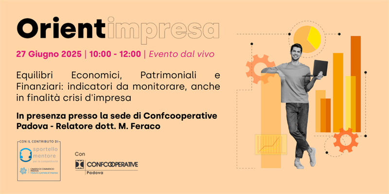 Equilibri Economici, Patrimoniali e Finanziari: indicatori da monitorare, anche in finalità crisi d'impresa