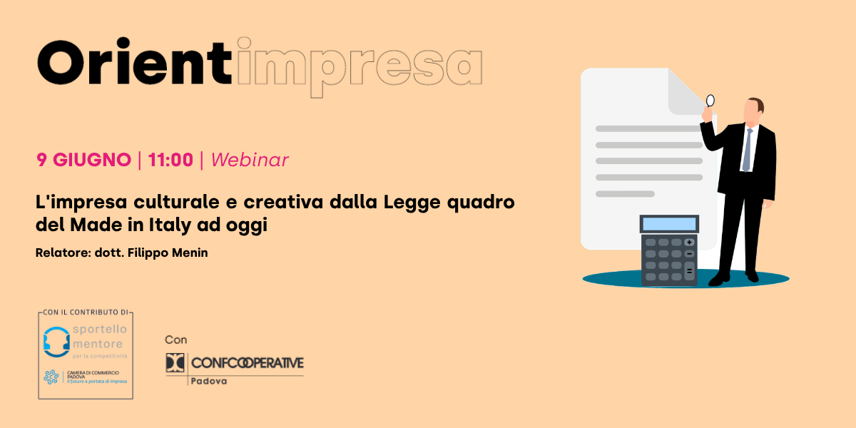 Webinar "L'impresa culturale e creativa dalla Legge quadro del Made in Italy ad oggi"